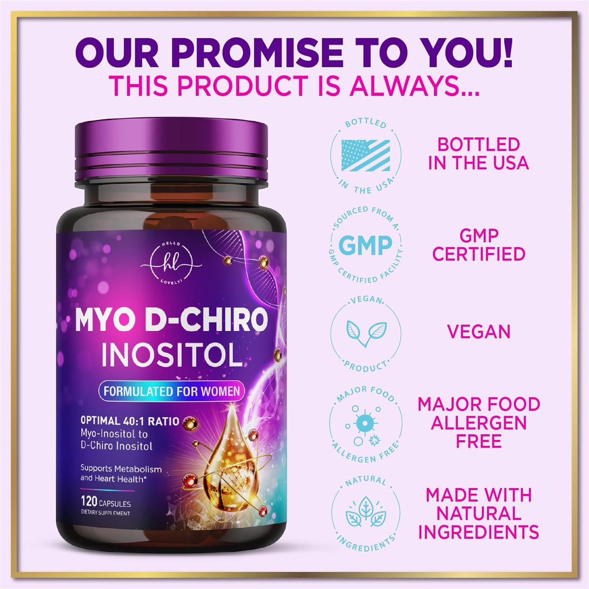 Myo-Inositol & D-Chiro Inositol Supplement 2000mg - Myoinositol with Ideal 40:1 Ratio - Fertility Supplements for Women for Ovarian Health & Hormone Balance Support, Bottled in the USA - 120 Capsules