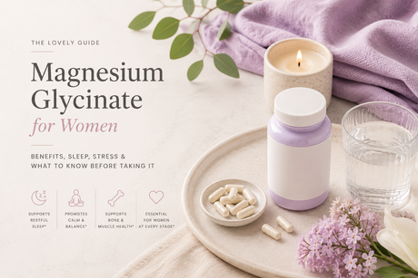 Magnesium Glycinate for Women: Benefits, Sleep, Stress & What to Know Before Taking It